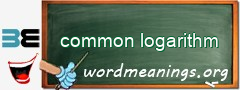 WordMeaning blackboard for common logarithm